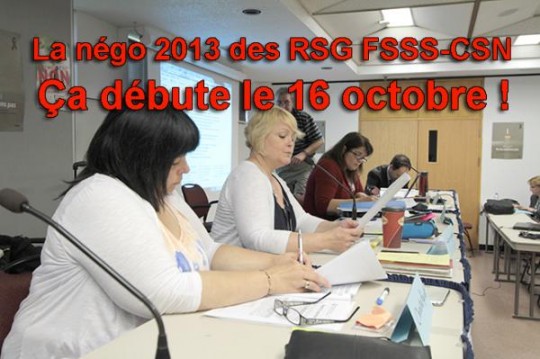 La négo 2013 des RSG FSSS-CSN : ça débute le 16 octobre et ça se poursuit…
