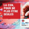 La CSN, pour ne plus être seules
