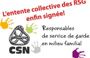 Signature de la première entente collective des RSG: la fin heureuse d’un long parcours