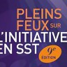Pleins feux sur l’initiative en santé et sécurité du travail