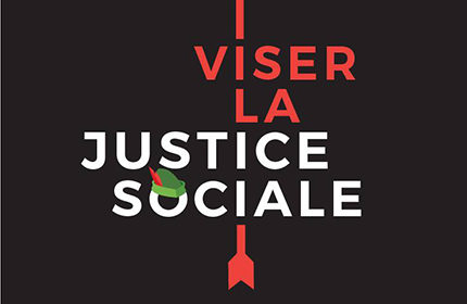 Campagne «Viser la justice sociale. Récupérer notre trésor collectif» de la Coalition Main Rouge