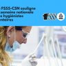La FSSS-CSN souligne la Semaine nationale des hygiénistes dentaires.