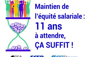 Maintien de l’équité salariale : 11 ans à attendre, ça suffit!