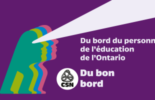 Solidarité avec les travailleuses et travailleurs du soutien scolaire de l&rsquo;Ontario