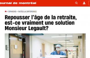 Repousser l’âge de la retraite, est-ce vraiment une solution Monsieur Legault?