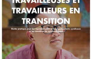 Travailleurs et travailleuses en transition: guide pratique