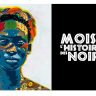 Février: mois de l’histoire des noirs