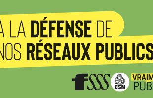 La FSSS à la défense de nos réseaux publics!