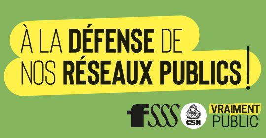 La FSSS à la défense de nos réseaux publics!