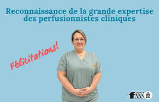 Les perfusionnistes cliniques, des expert-es !
