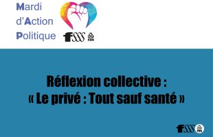 Réflexion collective :  « Le privé : Tout sauf santé »