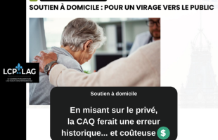 Soutien à domicile – En misant sur le privé, la CAQ ferait une erreur historique