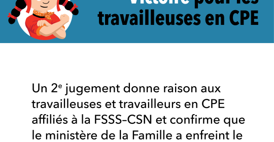 Victoire juridique pour les travailleuses et travailleurs en CPE de la FSSS–CSN