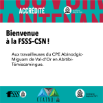 Le personnel du CPE Abinodgic-Miguam de Val-d’Or se syndique avec la CSN