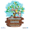 Semaine québécoise des services de garde éducatifs à l’enfance – S’enraciner pour mieux grandir
