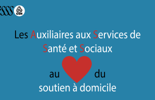 Les auxiliaires aux services de santé et sociaux du réseau public : une affaire de cœur!