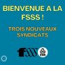 Trois nouveaux syndicats à la FSSS ! 🎉
