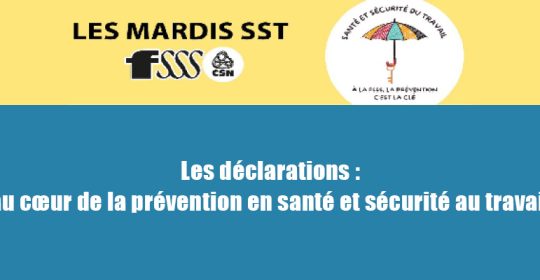 Mardi SST – Les déclarations au cœur de la prévention en santé et sécurité au travail